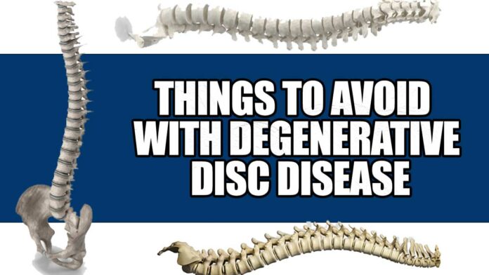 Things to Avoid with Degenerative Disc Disease