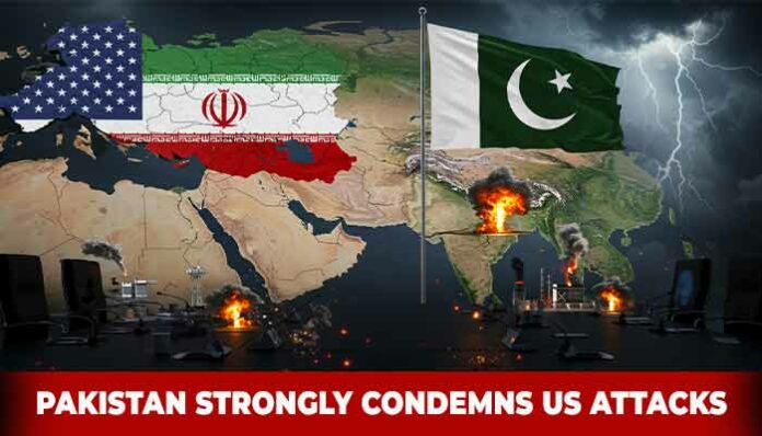 Pakistan Strongly Condemns US Attacks on Iran Nuclear Plants